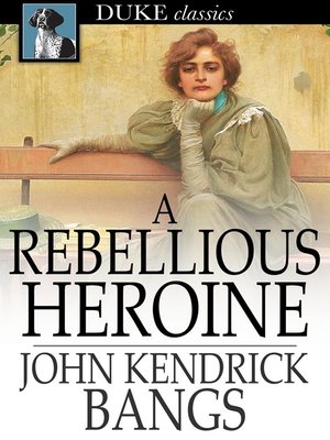 A Rebellious Heroine - ebook